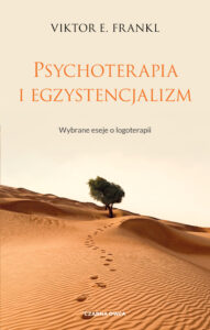 Psychoterapia i egzystencjalizm. Wybrane eseje o logoterapii — okładka e-booka