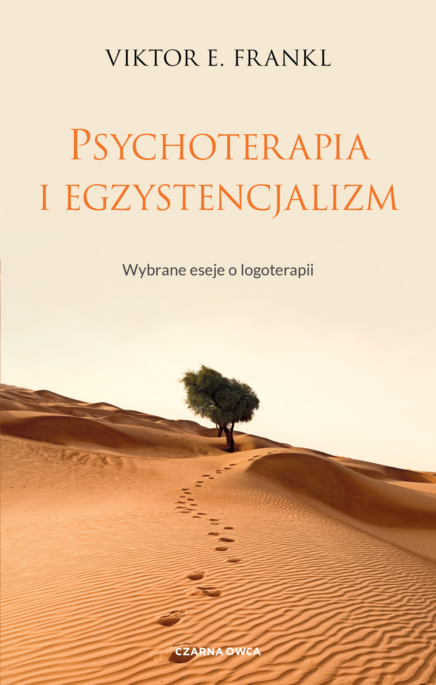 Tytuł: Psychoterapia i egzystencjalizm. Wybrane eseje o logoterapii
Autor: Viktor E. Frankl
Wydawnictwo: Wydawnictwo Czarna Owca
Formaty: EPUB, MOBI