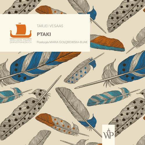 Tytuł: Ptaki
Autor: Tarjei Vesaas
Wydawnictwo: Poznańskie
Formaty: MP3