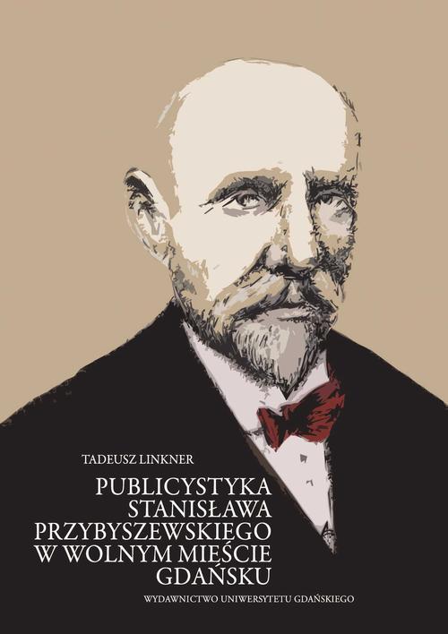 Publicystyka Stanisława Przybyszewskiego w Wolnym Mieście Gdańsku — okładka e-booka