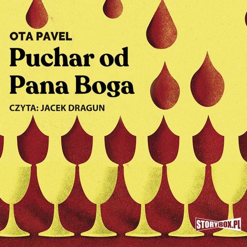 Tytuł: Puchar od Pana Boga
Autor: Ota Pavel
Wydawnictwo: Storybox
Formaty: MP3