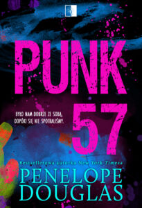 Tytuł: Punk 57
Autor: Penelope Douglas
Wydawnictwo: Wydawnictwo NieZwykłe
Formaty: EPUB, MOBI