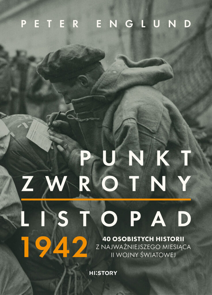 Tytuł: Punkt zwrotny. Listopad 1942. 40 osobistych historii z najważniejszego miesiąca II wojny światowej
Autor: Peter Englund
Wydawnictwo: Wydawnictwo Otwarte
Formaty: EPUB, MOBI