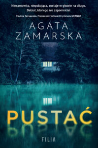 Tytuł: Pustać
Autor: Agata Zamarska
Wydawnictwo: FILIA
Formaty: EPUB, MOBI