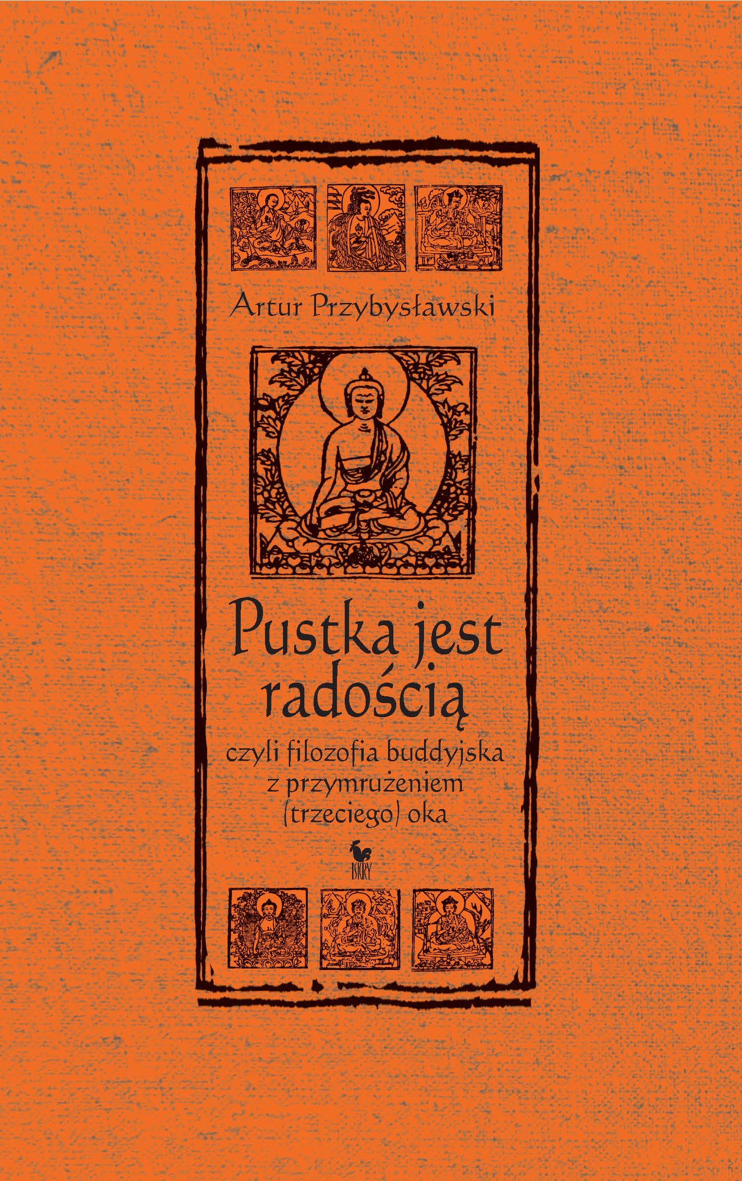 Tytuł: Pustka jest radością
Autor: Artur Przybysławski
Wydawnictwo: Wydawnictwo Iskry
Formaty: EPUB, MOBI