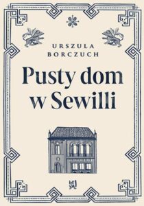 Pusty dom w Sewilli — okładka e-booka