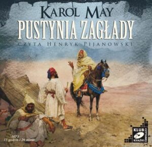 Tytuł: Pustynia zagłady
Autor: Karol May
Wydawnictwo: SMPB
Formaty: MP3