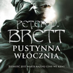 Tytuł: Pustynna włócznia. Księga 1
Autor: Peter V. Brett
Wydawnictwo: Fabryka Słów
Formaty: EPUB, MOBI