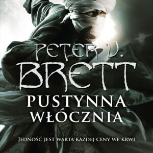 Tytuł: Pustynna włócznia. Księga 1
Autor: Peter V. Brett
Wydawnictwo: Fabryka Słów
Formaty: EPUB, MOBI