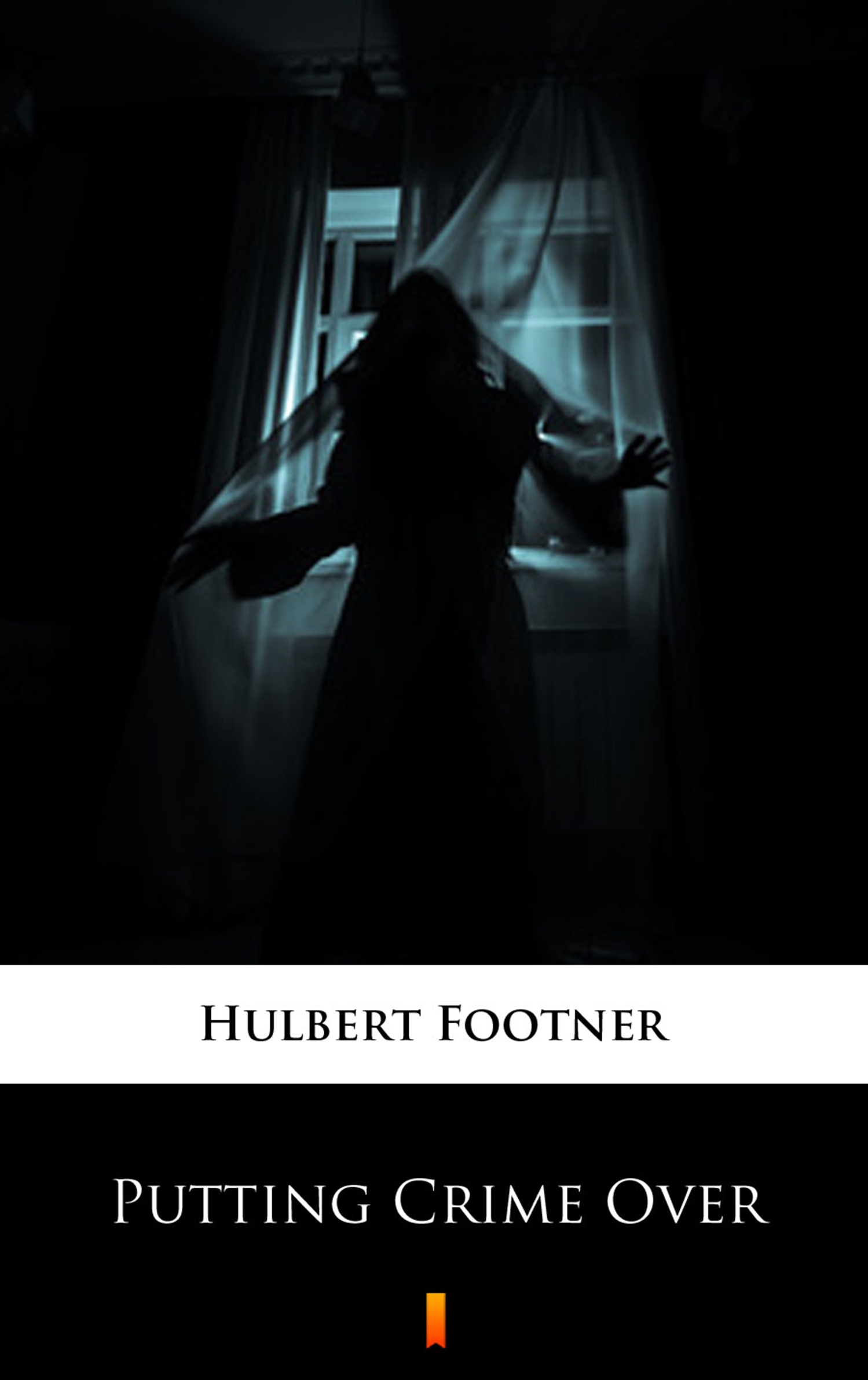 Tytuł: Putting Crime Over
Autor: Hulbert Footner
Wydawnictwo: KtoCzyta.pl
Formaty: EPUB, MOBI