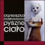 Tytuł: Pyszne ciało
Autor: Agnieszka Masłowiecka
Wydawnictwo: Forma
Formaty: MOBI, EPUB