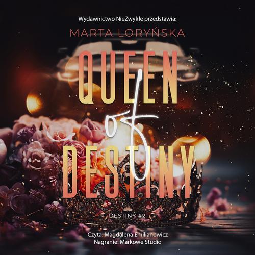 Tytuł: Queen Of Destiny
Autor: Marta Loryńska
Wydawnictwo: NieZwykłe
Formaty: MP3