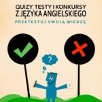 Tytuł: Quizy, Testy i Konkursy z Języka Angielskiego
Autor: Anna Piekarczyk
Wydawnictwo: Eprofess
Formaty: PDF