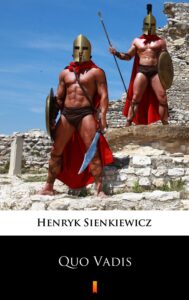Tytuł: Quo Vadis. A Narrative of the Time of Nero
Autor: Henryk Sienkiewicz
Wydawnictwo: KtoCzyta.pl
Formaty: EPUB, MOBI
