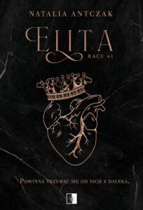 Tytuł: Race (#1). Elita
Autor: Natalia Antczak
Wydawnictwo: Wydawnictwo NieZwykłe
Formaty: EPUB, MOBI
