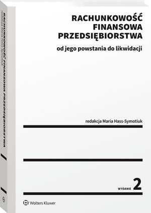 Rachunkowość finansowa przedsiębiorstwa - od jego powstania do likwidacji — okładka