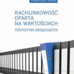 Rachunkowość oparta na wartościach. Perspektywa zarządzających — okładka e-booka