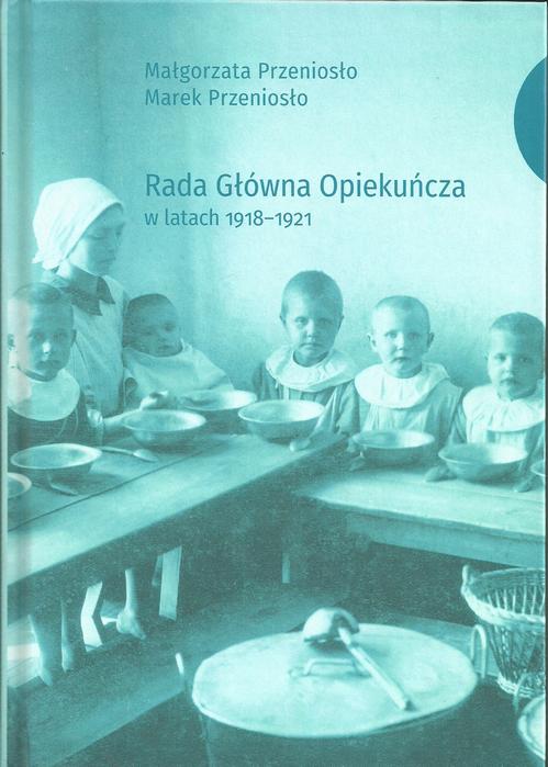 Tytuł: Rada Główna Opiekuńcza w latach 1918-1921
Autor: Małgorzata Przeniosło, Marek Przeniosło
Wydawnictwo: Uniwersytet Jana Kochanowskiego
Formaty: PDF