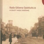 Rada Główna Opiekuńcza w latach I wojny światowej — okładka e-booka