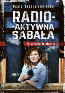Radio-aktywna Sabała. Od gadania do pisania — okładka e-booka