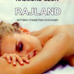 Tytuł: Rajland
Autor: Rajmund Czok
Wydawnictwo: Wydawnictwo e-bookowo
Formaty: PDF, MOBI, EPUB