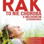 Rak to nie choroba a mechanizm uzdrawiania — okładka e-booka