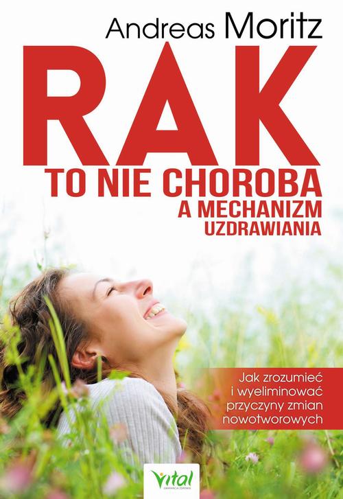 Rak to nie choroba a mechanizm uzdrawiania — okładka e-booka