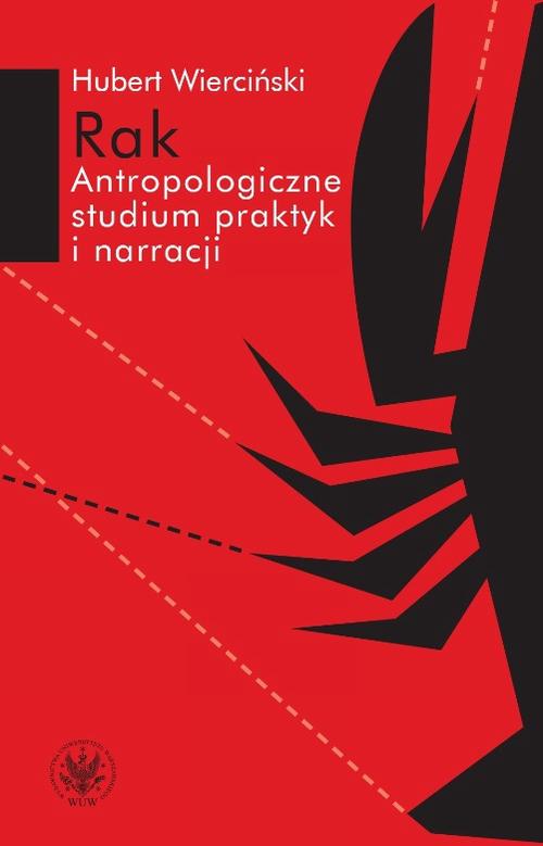 Tytuł: Rak
Autor: Hubert Wierciński
Wydawnictwo: Wydawnictwa Uniwersytetu Warszawskiego
Formaty: PDF