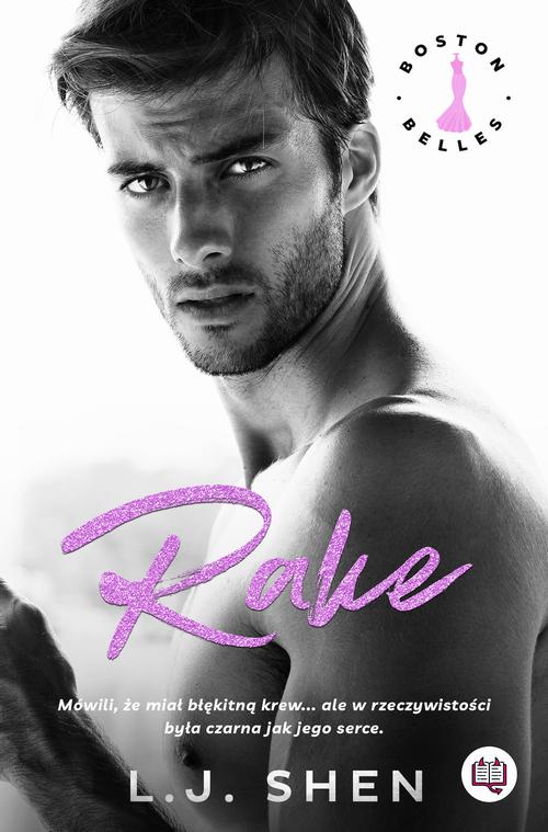 Tytuł: Rake. Boston Belles
Autor: L.J. Shen
Wydawnictwo: Niegrzeczne książki
Formaty: EPUB, MOBI