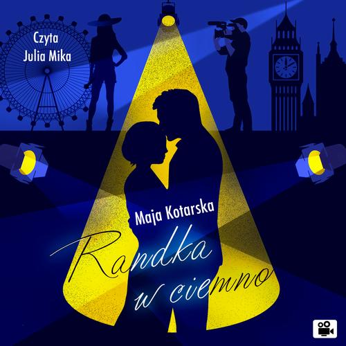 Tytuł: Randka w ciemno
Autor: Maja Kotarska
Wydawnictwo: Estymator
Formaty: MP3