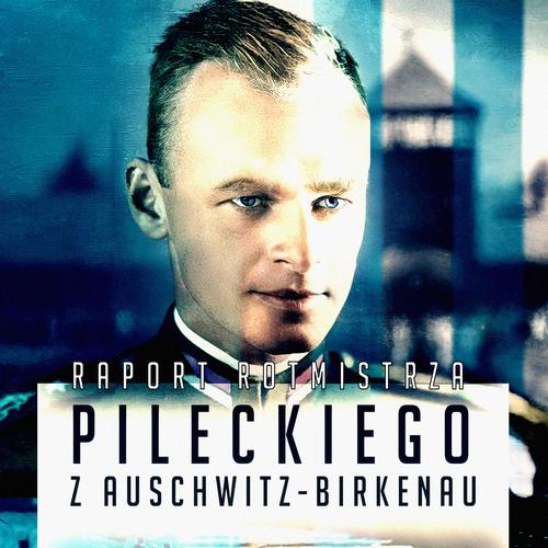 Tytuł: Raport Witolda Pileckiego z Auschwitz
Autor: Witold Pilecki
Wydawnictwo: Wydawnictwo Horyzont Idei
Formaty: MP3
