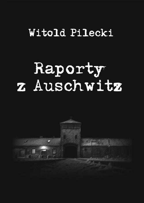 Tytuł: Raporty z Auschwitz
Autor: Witold Pilecki
Wydawnictwo: AMDG Adam Kulpiński
Formaty: EPUB, MOBI