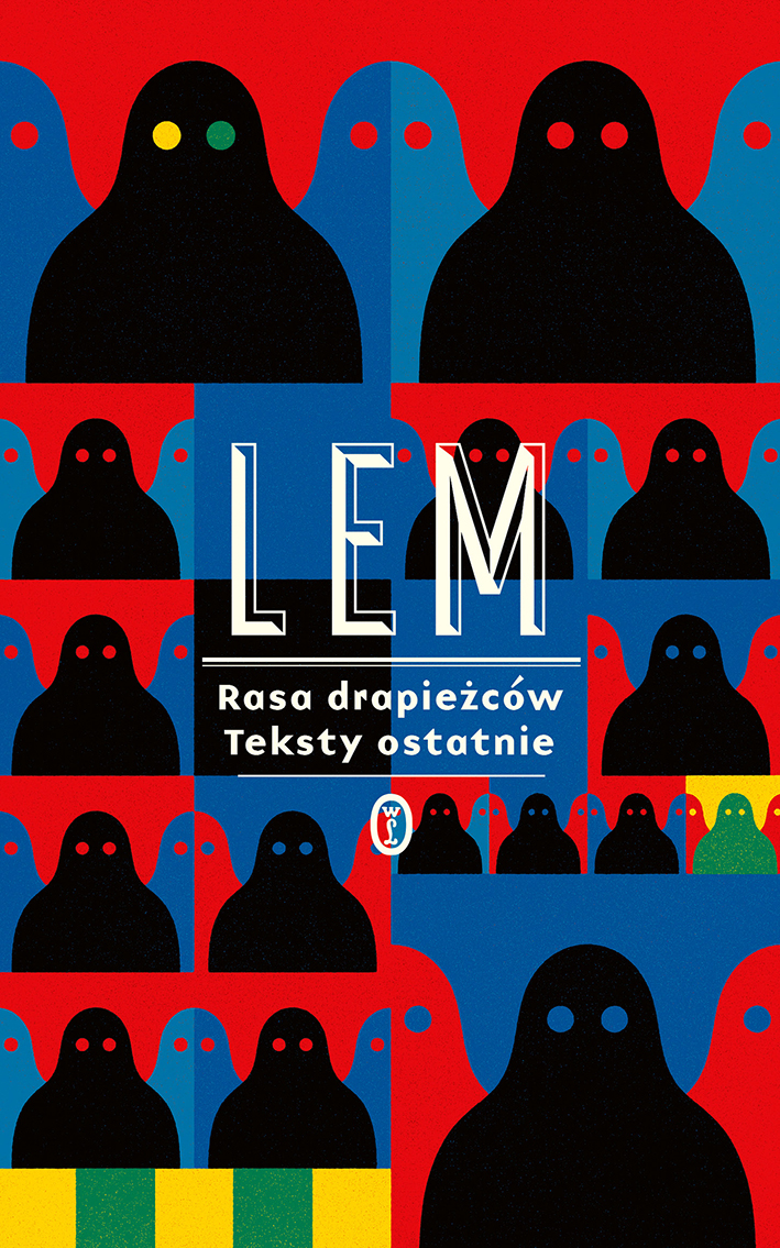 Tytuł: Rasa drapieżców. Teksty ostatnie
Autor: Stanisław Lem
Wydawnictwo: Wydawnictwo Literackie
Formaty: EPUB, MOBI