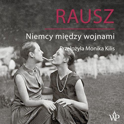 Tytuł: Rausz. Niemcy między wojnami
Autor: Harald Jähner
Wydawnictwo: Poznańskie
Formaty: MP3