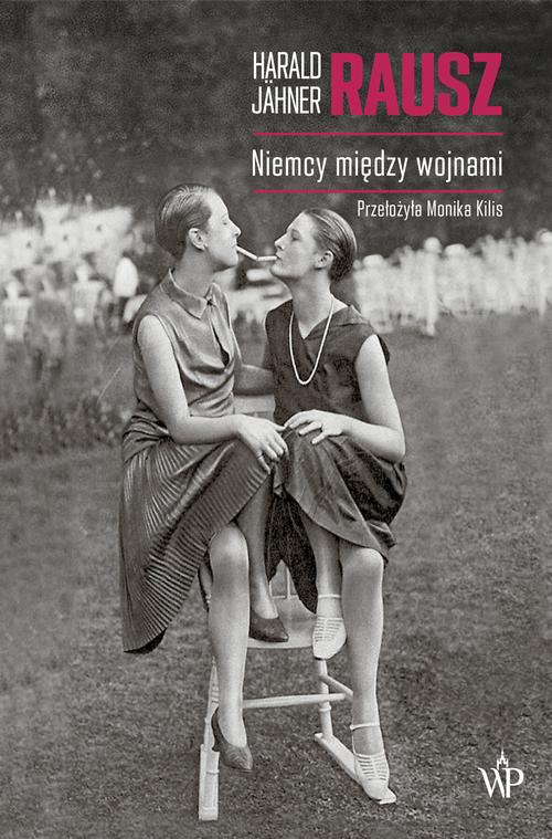 Tytuł: Rausz. Niemcy między wojnami
Autor: Harald Jähner
Wydawnictwo: Poznańskie
Formaty: EPUB, MOBI