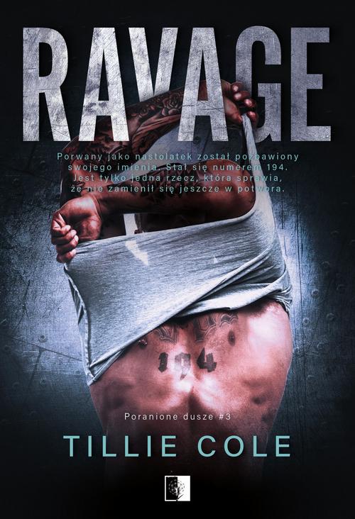 Tytuł: Ravage
Autor: Tillie Cole
Wydawnictwo: NieZwykłe Zagraniczne
Formaty: MOBI, EPUB