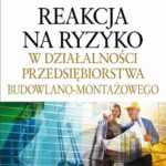 Tytuł: Reakcja na ryzyko w działalności przedsiębiorstwa budowlano-montażowego
Autor: Piotr Tworek
Wydawnictwo: Difin
Formaty: PDF