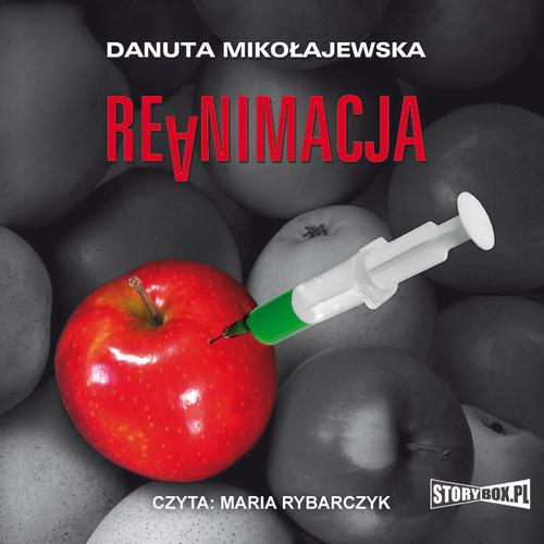 Tytuł: Reanimacja
Autor: Danuta Mikołajewska
Wydawnictwo: Storybox
Formaty: MP3