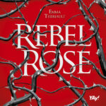Tytuł: Rebel Rose. Róża Buntu. The Queen’s Council. Tom 1
Autor: Emma Theriault
Wydawnictwo: YAY!
Formaty: EPUB, MOBI