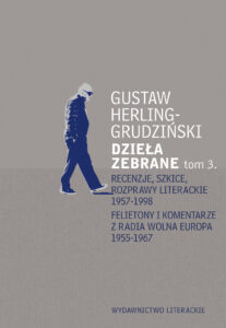 Tytuł: Recenzje, szkice, rozprawy literackie 1957-1998 Felietony i komentarze z Radia Wolna Europa 1955-1967. Dzieła zebrane t. 3
Autor: Gustaw Herling-Grudziński
Wydawnictwo: Wydawnictwo Literackie
Formaty: EPUB, MOBI