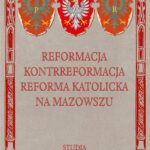 Reformacja Kontrreformacja reforma katolicka na Mazowszu — okładka e-booka