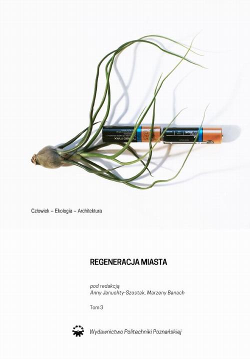 Tytuł: Regeneracja miasta, tom 3. Człowiek-Ekologia-Architektura
Autor: 
Wydawnictwo: Wydawnictwo Politechniki Poznańskiej
Formaty: PDF