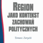 REGION JAKO KONTEKST ZACHOWAŃ POLITYCZNYCH — okładka e-booka