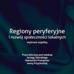 Tytuł: Regiony peryferyjne i rozwój społeczności loklanych wybrane aspekty
Autor: 
Wydawnictwo: Państwowa Uczelnia Zawodowa im. prof. E F. Szczepanika
Formaty: PDF