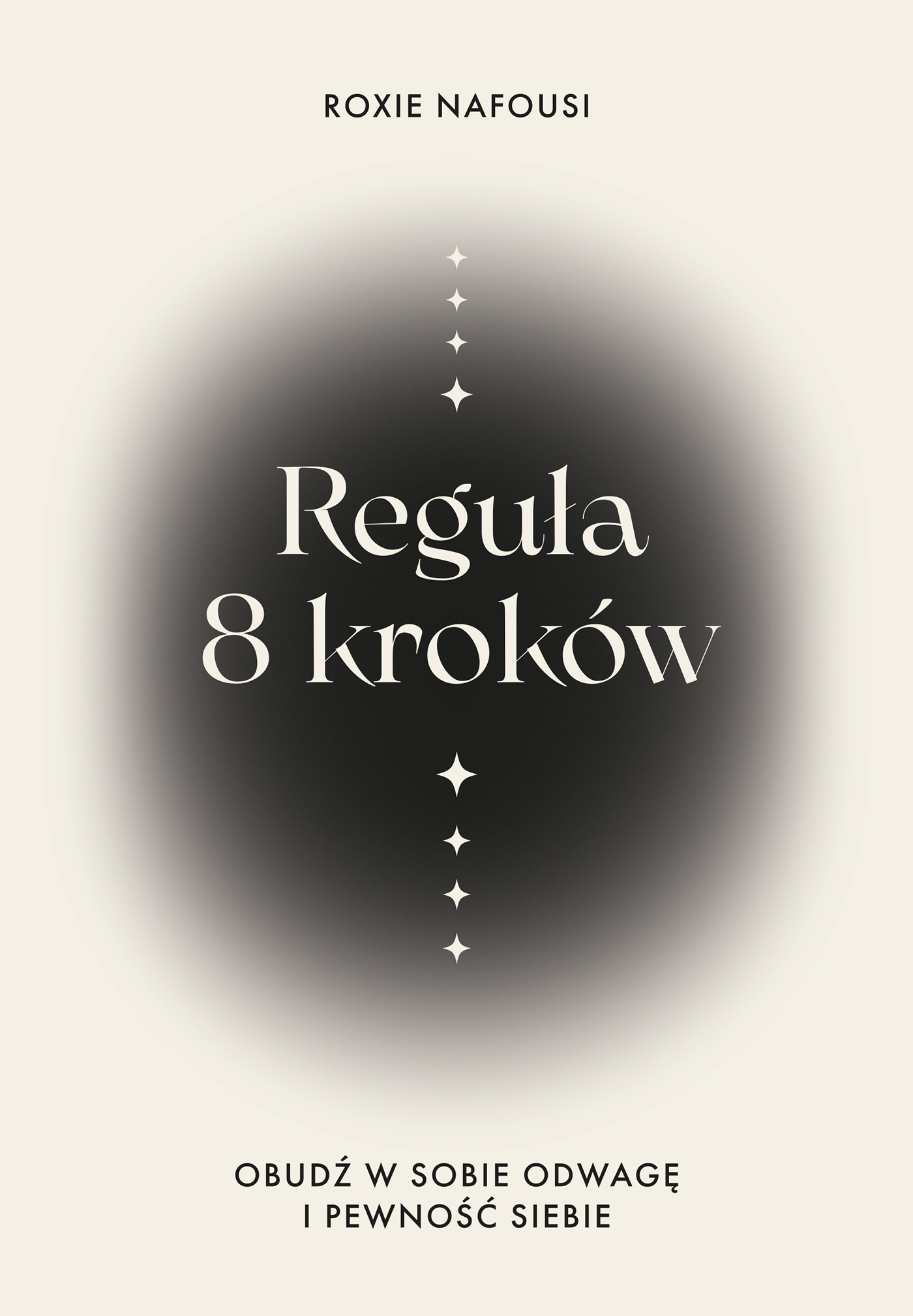 Tytuł: Reguła 8 kroków. Obudź w sobie odwagę i pewność siebie
Autor: Roxie Nafousi
Wydawnictwo: Muza
Formaty: EPUB, MOBI