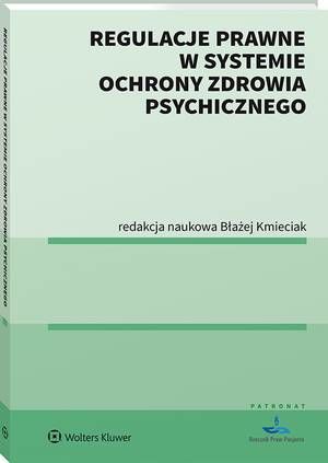 Regulacje prawne w systemie ochrony zdrowia psychicznego — okładka e-booka