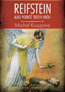Tytuł: Reifstein albo Podróż Trzech Króli
Autor: Michał Kruszona
Wydawnictwo: Zysk i S-ka
Formaty: EPUB, MOBI