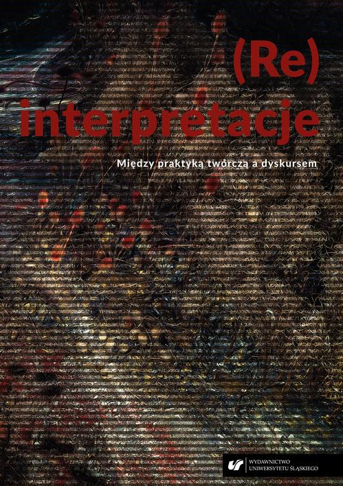 Tytuł: (Re)interpretacje. Między praktyką twórczą a dyskursem
Autor: 
Wydawnictwo: Wydawnictwo Uniwersytetu Śląskiego
Formaty: PDF