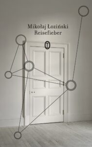 Tytuł: Reisefieber
Autor: Mikołaj Łoziński
Wydawnictwo: Wydawnictwo Literackie
Formaty: EPUB, MOBI