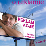 Tytuł: Reklamacje
Autor: Maciej Ślużyński
Wydawnictwo: RW2010
Formaty: EPUB, MOBI